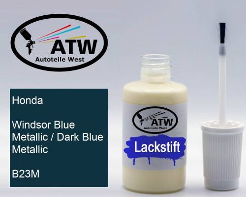 Honda, Windsor Blue Metallic / Dark Blue Metallic, B23M: 20ml Lackstift, von ATW Autoteile West.